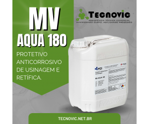 MVAQUA®180 - FLUÍDO PROTETIVO BASE ÁGUA PARA USINAGEM E RETÍFICA