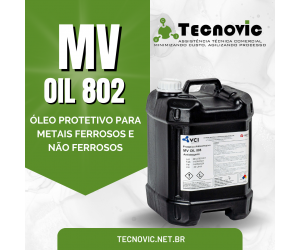 MV OIL 802 ÓLEO PROTETIVO PARA METAIS FERROSOS E NÃO FERROSOS